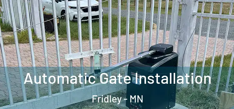  Automatic Gate Installation Fridley - MN