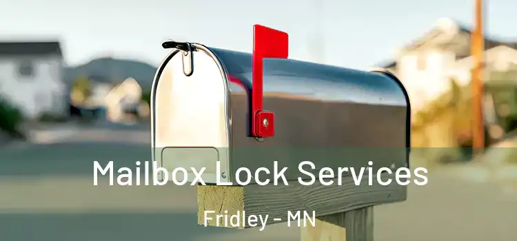 Mailbox Lock Services Fridley - MN