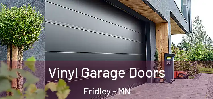  Vinyl Garage Doors Fridley - MN